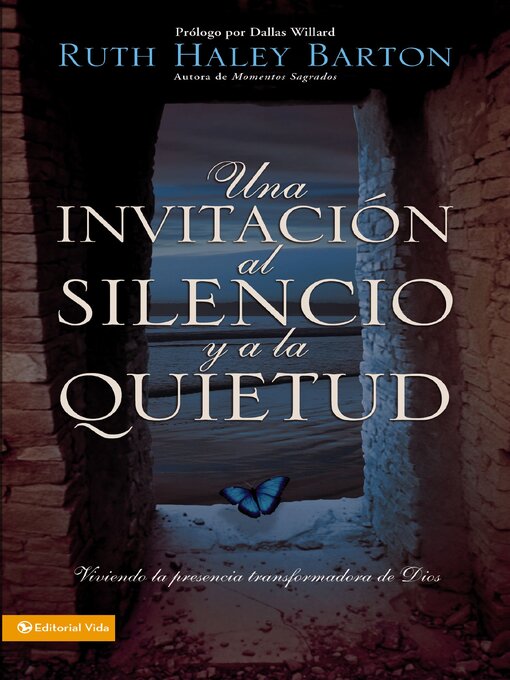 Title details for Una invitación al silencio y a la quietud by Ruth Haley Barton - Available